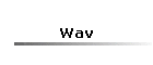 Wav