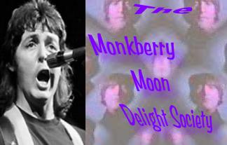 The Monkberry Moon Delight Society!