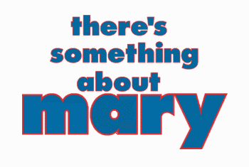 There's Something About Mary