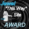 Jewel This Way Site Award (January 2002)