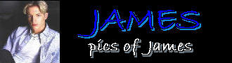 Pics of James