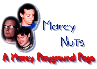 Marcy Nuts - A Marcy Playground Page