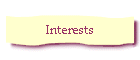 Interests