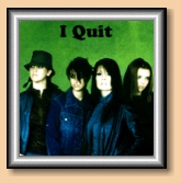 "I Quit" Single