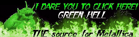 Green Hell A Metallica Site