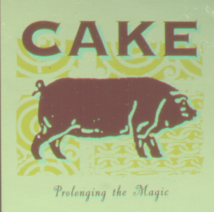 Cake - Prolonging the Magic