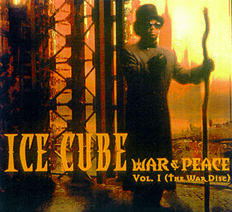 Ice Cube - War & Peace - The War Disc (Vol. 1)