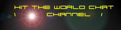 hit the world chat channel.jpg (5178 bytes)