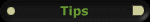 Tips