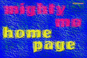 welcome to the homepage of mighty mo