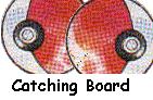 The Catching Board