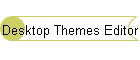 Desktop Themes Editor