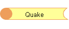 Quake