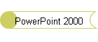 PowerPoint 2000