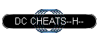 DC CHEATS--H--