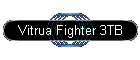 Vitrua Fighter 3TB