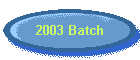 2003 Batch