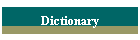 Dictionary