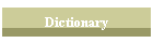 Dictionary