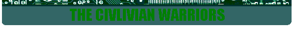 THE CIVLIVIAN WARRIORS