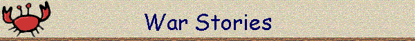 War Stories