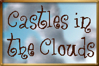 Click here to visit Castles in the Clouds