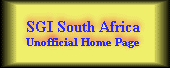 SGI South Africa Unofficial Homepage