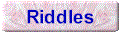 Riddles