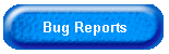 Bug Reports