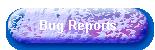 Bug Reports