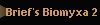 Brief's Biomyxa 2