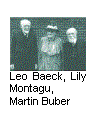 Cuadro de texto:  
Leo Baeck, Lily Montagu, Martin Buber

