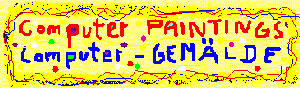 Computer Paintings --- Computer-Gemlde