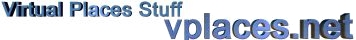 Virtual Places Stuff @ http://www.vplaces.net/