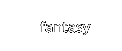 Fantasy