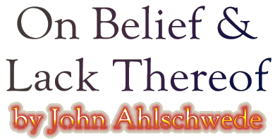 On Belief & Lack Thereof