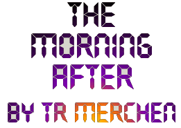 The Morning After by Tr Merchen