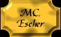 To M.C. Escher Gallery