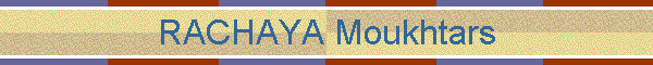 RACHAYA Moukhtars