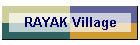 RAYAK Village