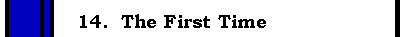 The First Time