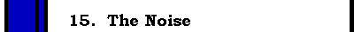 The Noise