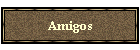 Amigos