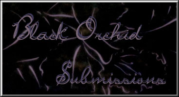 Black Orchid Submissions