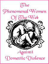 The Official Seal Of The Phenomenal Women Of The Web - Against Domestic
Violence