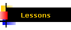 Lessons