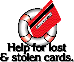 HELP
            FOR LOST & STOLEN CARDS