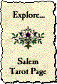 Click Here to     Visit the Salem Tarot Page