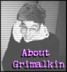 About Grimalkin