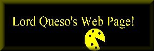 Lord Queso's Web Page - Lo-Rider